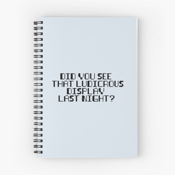 Item preview, Did you see that ludicrous display last night   designed and sold by MORGANSHOP23.