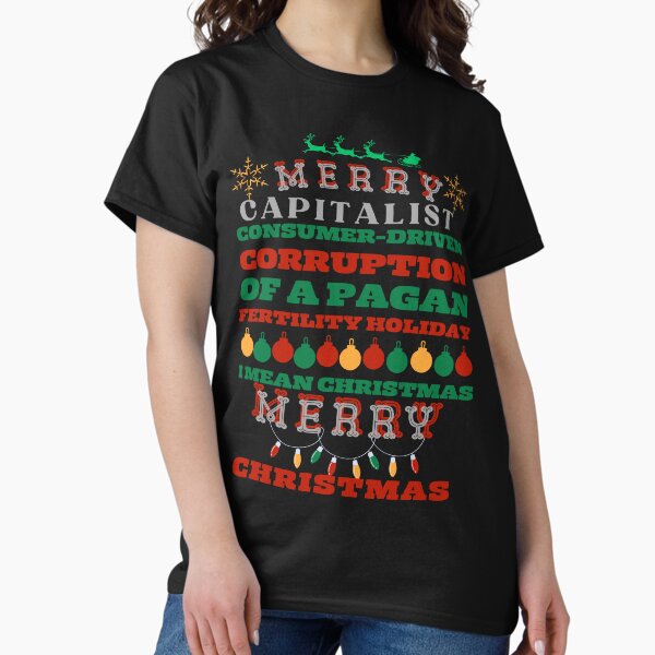 Item preview, Merry Corruption Of A Pagan Holiday designed and sold by Sifoureymondo.
