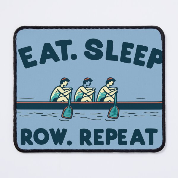 Item preview, Eat. Sleep. Row. Repeat designed and sold by bihtti.
