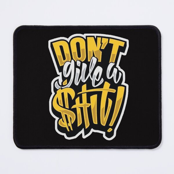 Item preview, dont give a shit designed and sold by Ratatatts.