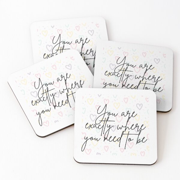 Item preview, You are exactly where you need to be designed and sold by Lawro007.