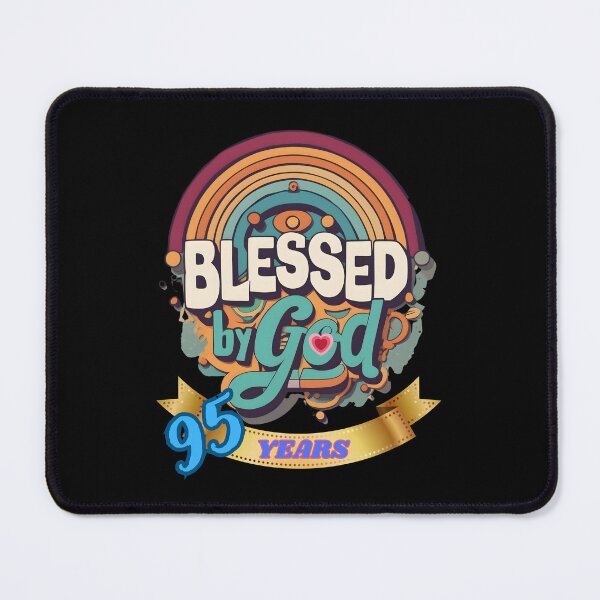 Item preview, BLESSED BY GOD 95 YEARS designed and sold by carlos crane.