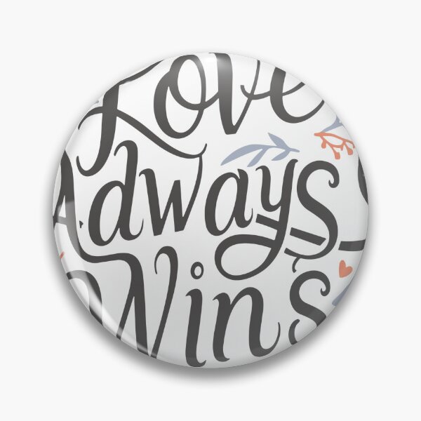 Item preview, Love always wins  designed and sold by A-to-y.