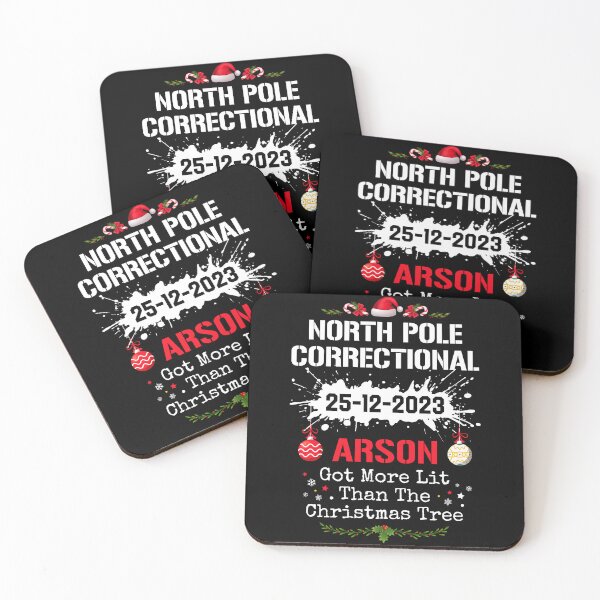 Item preview, North Pole Correctional Arson Got More Lit Than The Christmas Tree designed and sold by JoyceMeme.
