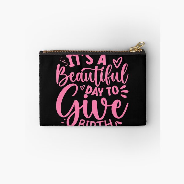 Item preview, It's a Beautiful Day to Give Birth, Postpartum Doula, CNM Student, Midwife Gift, Birth Doula, Women's Health Professional designed and sold by behindthefacts.