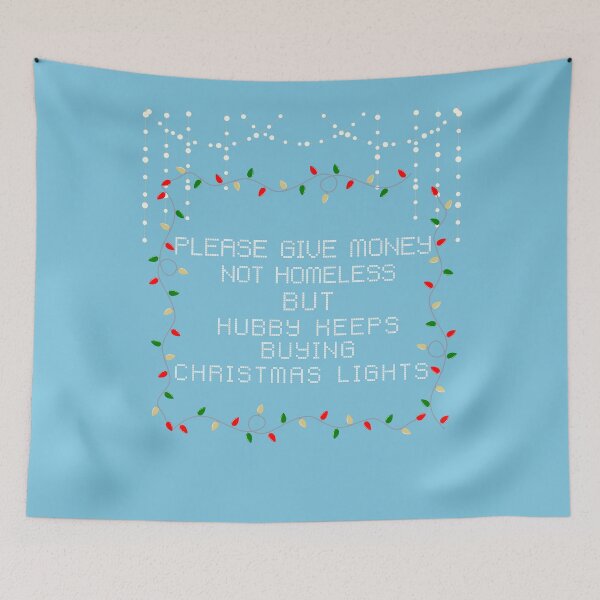 Item preview, Please give money not homeless but hubby keeps buying christmas lights designed and sold by Lady-Frost.