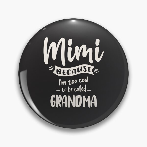 Item preview, Mimi Because I'm Too Cool To Be Called Grandma Christmas Family designed and sold by cidolopez.