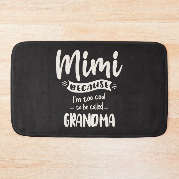 Item preview, Mimi Because I'm Too Cool To Be Called Grandma Christmas Family designed and sold by cidolopez.