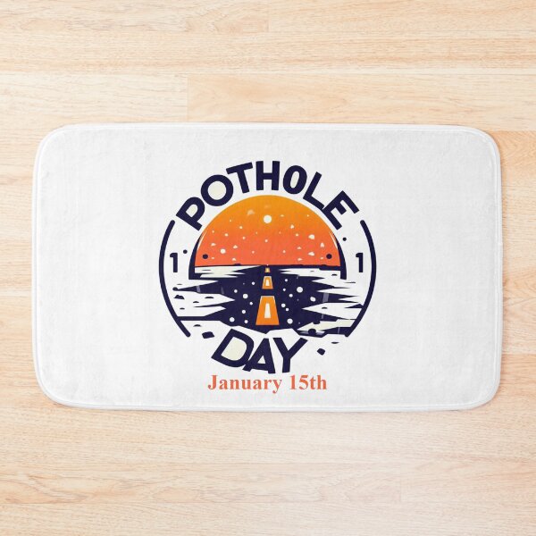 Item preview, Jan 15th - Pothole Day designed and sold by CrankyOldDude.