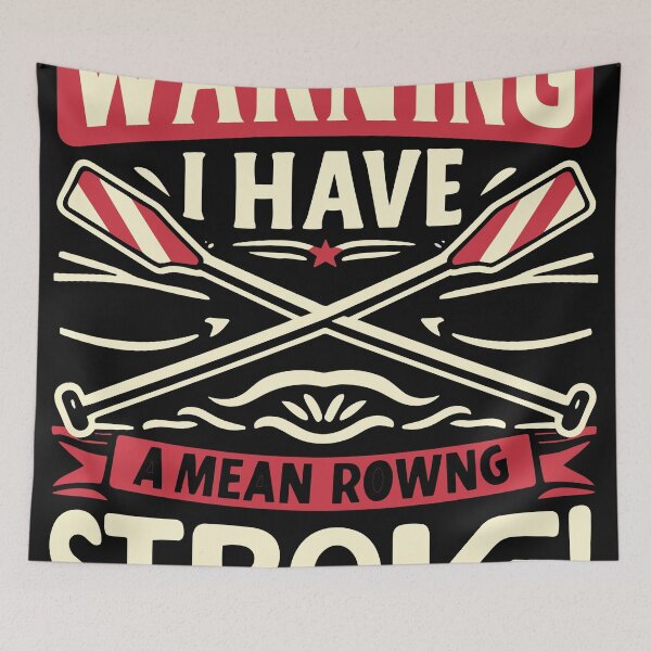 Item preview, Warning: I have a mean rowing stroke designed and sold by bihtti.