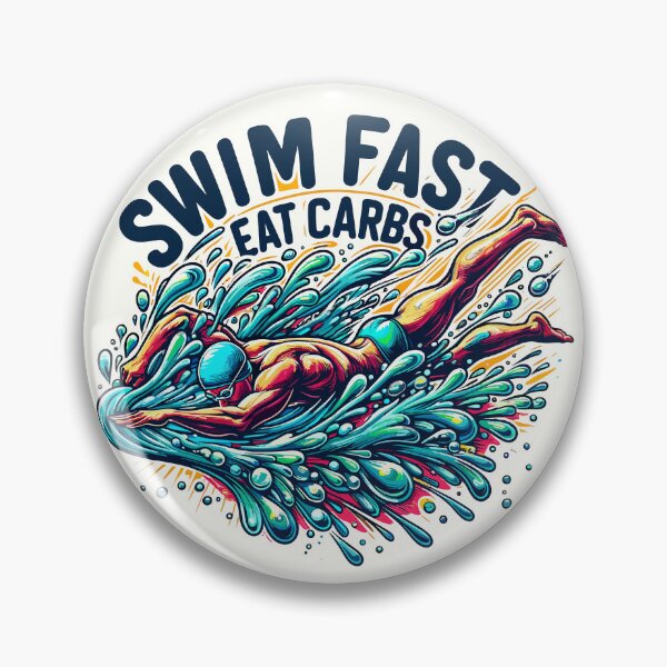 Item preview, Swim fast, eat carbs designed and sold by Bratak.