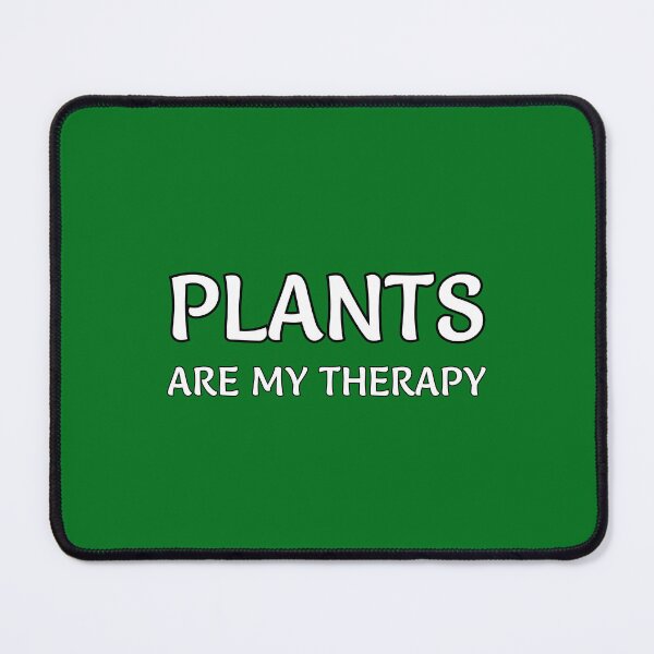 Item preview, Plants Are My Therapy designed and sold by Inspirationmotivation.
