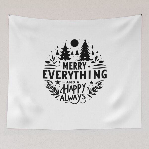 Item preview, Merry Everything and a Happy Always designed and sold by Frank Ring.