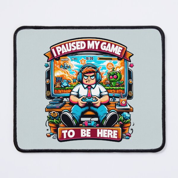 Item preview, I paused my game to be here designed and sold by Bratak.