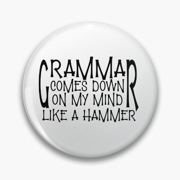 Item preview, grammar comes down on my mind like a hammer designed and sold by sednalafandy79.