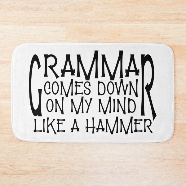 Item preview, grammar comes down on my mind like a hammer designed and sold by sednalafandy79.