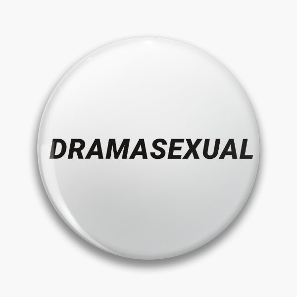 Item preview, 'DRAMASEXUAL' Dramatic Flair Bold Text Design designed and sold by KikiValley.