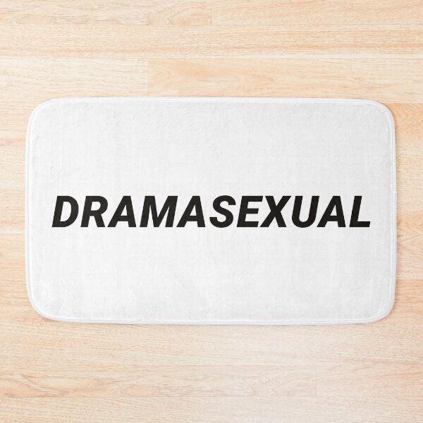 Item preview, 'DRAMASEXUAL' Dramatic Flair Bold Text Design designed and sold by KikiValley.