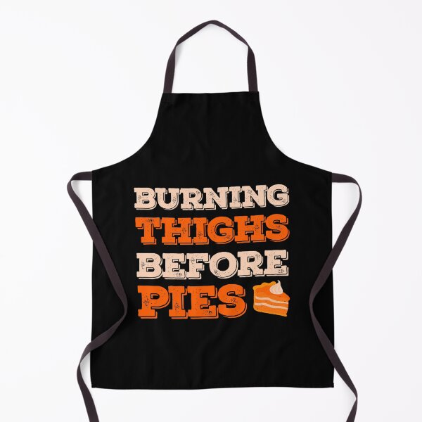 Item preview, Burning Thighs Before Pies Funny Turkey Trot Running designed and sold by artworkbyrihen.