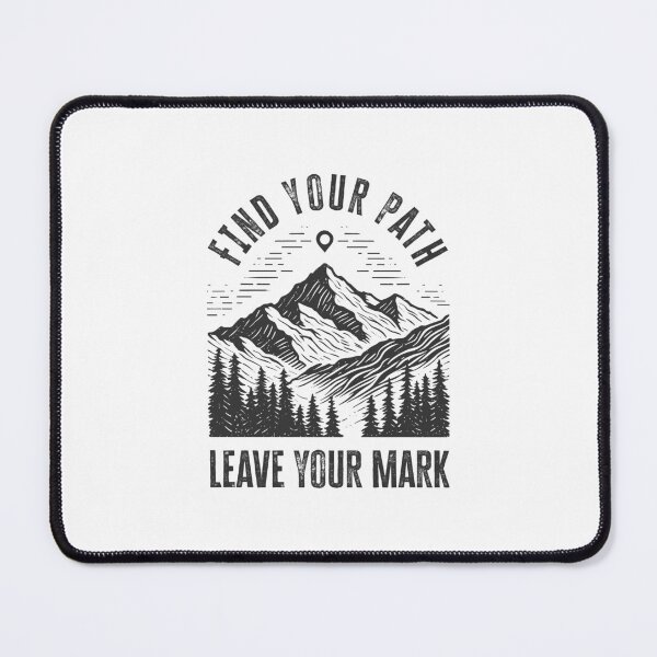 Item preview, Find Your Path, Leave Your Mark designed and sold by Arterx.