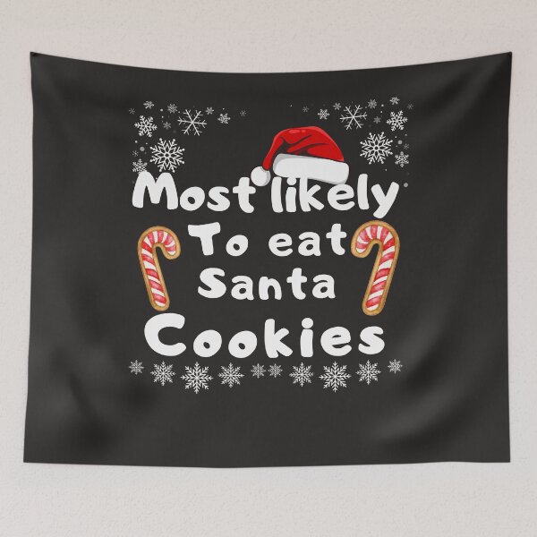 Item preview, Most likely to eat santa cookies designed and sold by MilkyForest.