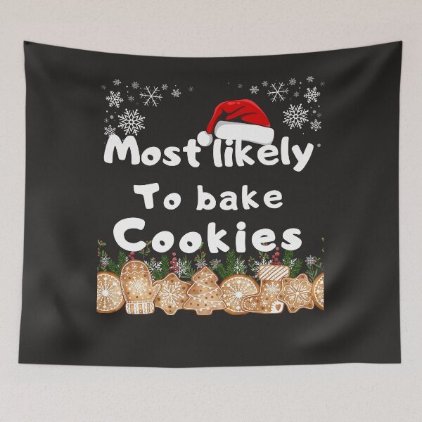 Item preview, Most likely to bake cookies designed and sold by MilkyForest.