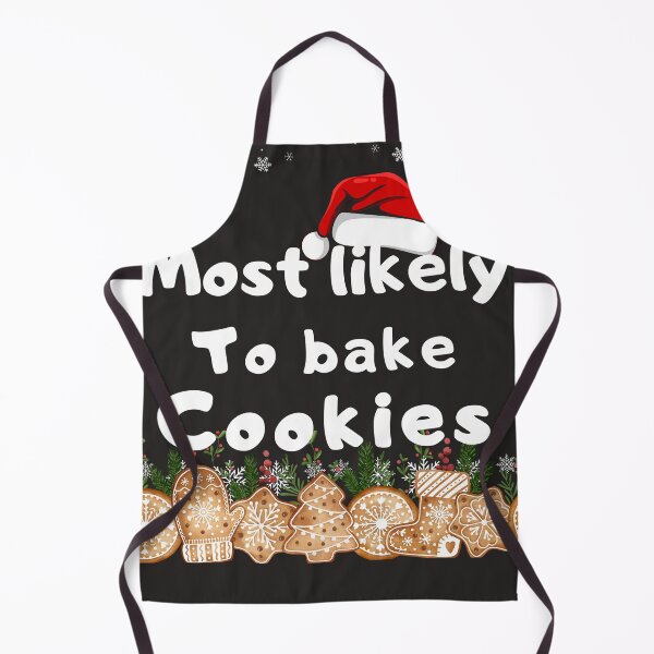 Item preview, Most likely to bake cookies designed and sold by MilkyForest.