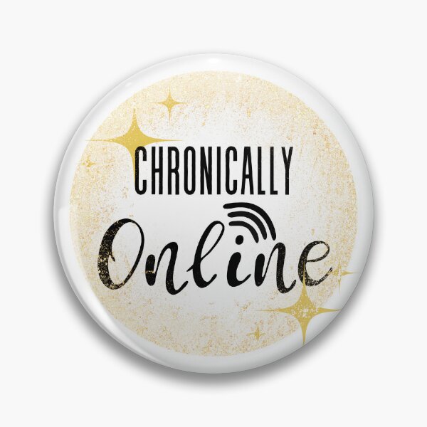 Item preview, chronically online with some sparkle designed and sold by Madie Grace.