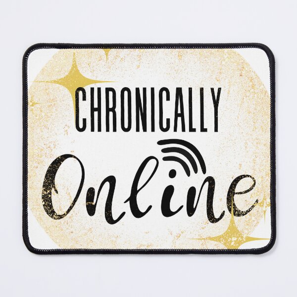 Item preview, chronically online with some sparkle designed and sold by Madie Grace.