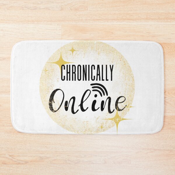 Item preview, chronically online with some sparkle designed and sold by Madie Grace.