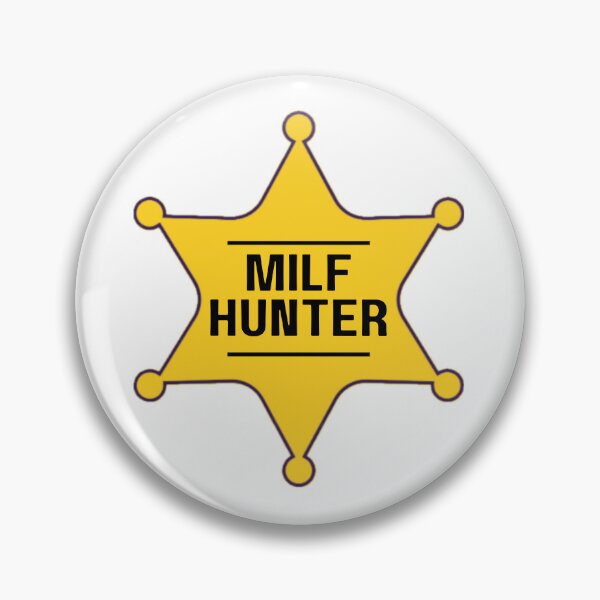 Item preview, MILF Hunter Badge designed and sold by Melon Designs All.