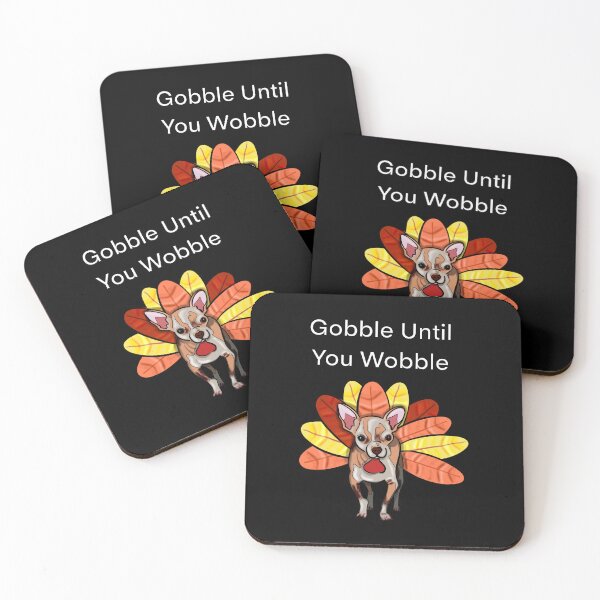 Item preview, Gobble Until to Wobble designed and sold by StephenJeffrey.
