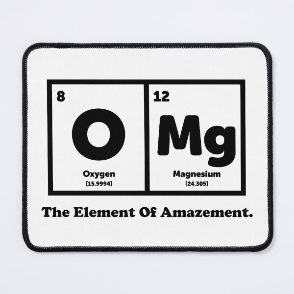 Item preview, OMG The Element Of Amazement - Science Humor designed and sold by ScienceCorner.