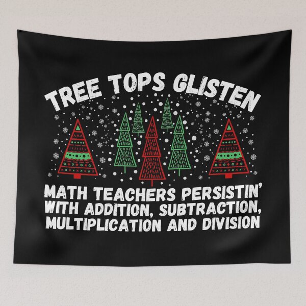 Item preview, Tree Tops Glisten Math Teacher Christmas designed and sold by SunfullyYours.