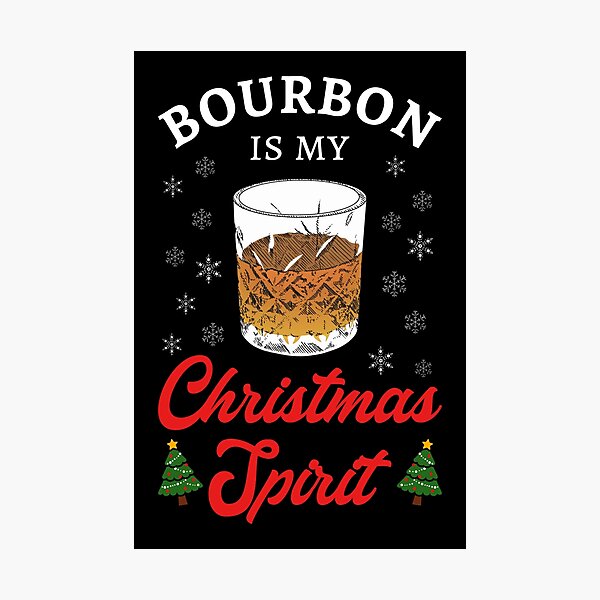 Item preview, Bourbon Is My Christmas Spirit II designed and sold by Lemon Pepper.