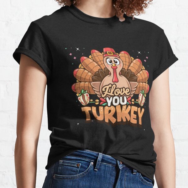 Cute Turkey T-Shirts Classic T-Shirt