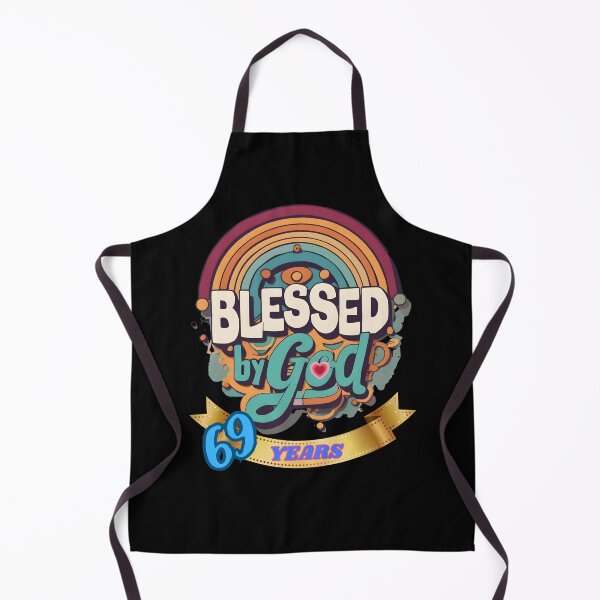 Item preview, BLESSED BY GOD 69 YEARS designed and sold by carlos crane.