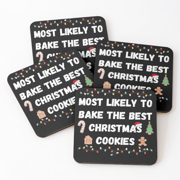 Item preview, Most likely to bake the best christmas cookies designed and sold by FreshArtFusion.
