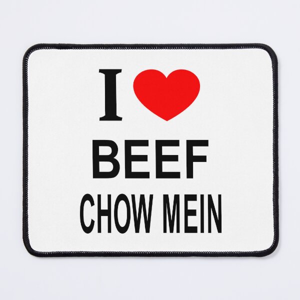 Item preview, I ❤️ BEEF CHOW MEIN I LOVE BEEF CHOW MEIN I HEART BEEF CHOW MEIN designed and sold by usernamenaijan.