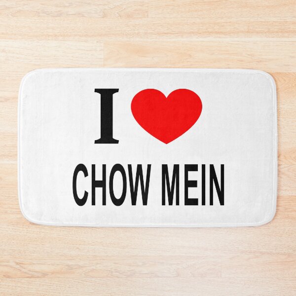 Item preview, I ❤️ CHOW MEIN I LOVE CHOW MEIN I HEART CHOW MEIN designed and sold by usernamenaijan.