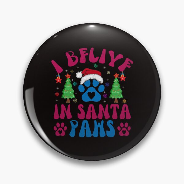 Item preview, I BELIVE IN SANTA PAWS designed and sold by marfanna.