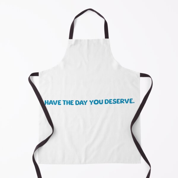 Item preview, Have the day you deserve in blue designed and sold by noelle20.