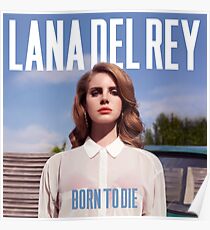Lana Del Ray - Geboren um zu sterben Poster