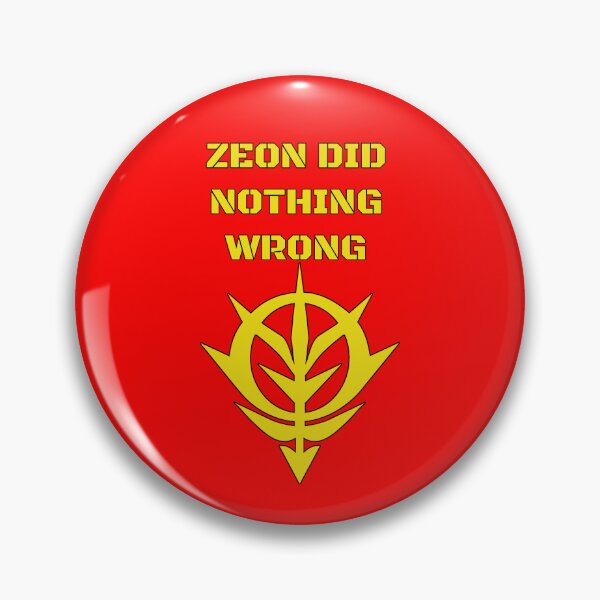 Item preview, Zeon Did Nothing Wrong designed and sold by Voldiras.