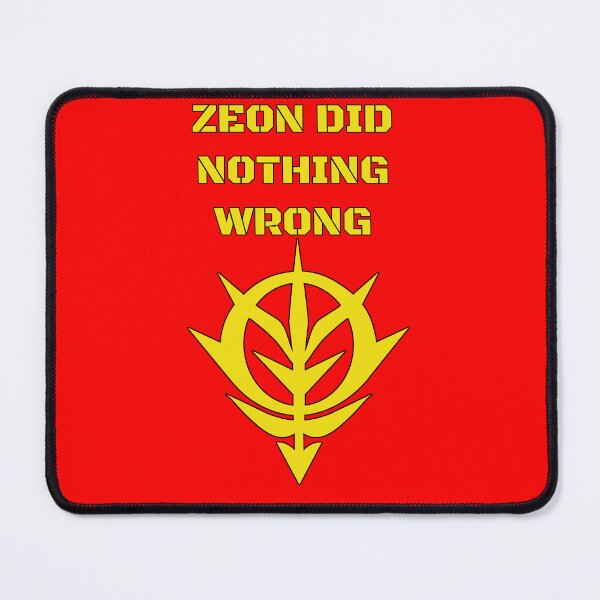 Item preview, Zeon Did Nothing Wrong designed and sold by Voldiras.