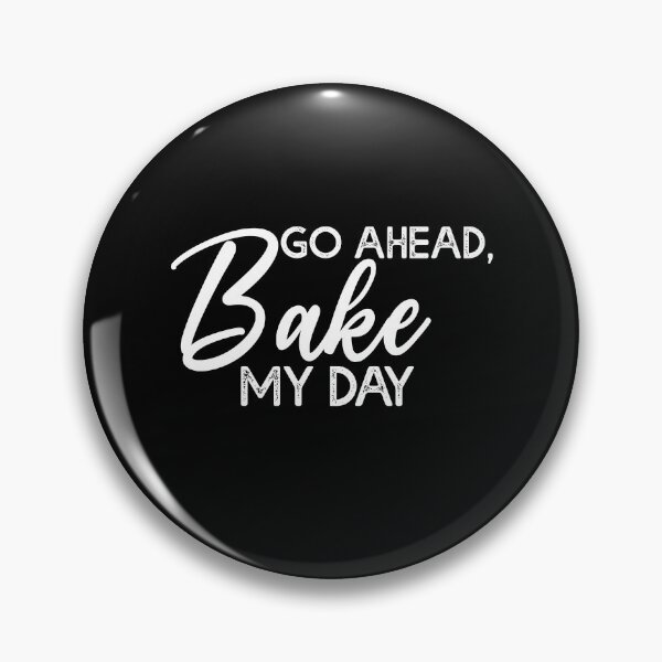 Item preview, Funny Go Ahead, Bake My Day Thanksgiving Matching Squad designed and sold by Amineharoni.