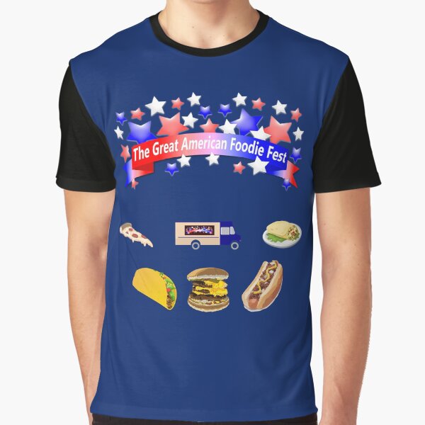 The Great American Foodie Fest Graphic T-Shirt