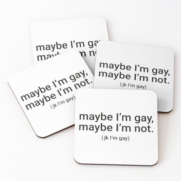 Item preview, "maybe I'm gay, maybe I'm not. (jk I'm gay)" Humorous Pride Identity Design designed and sold by KikiValley.