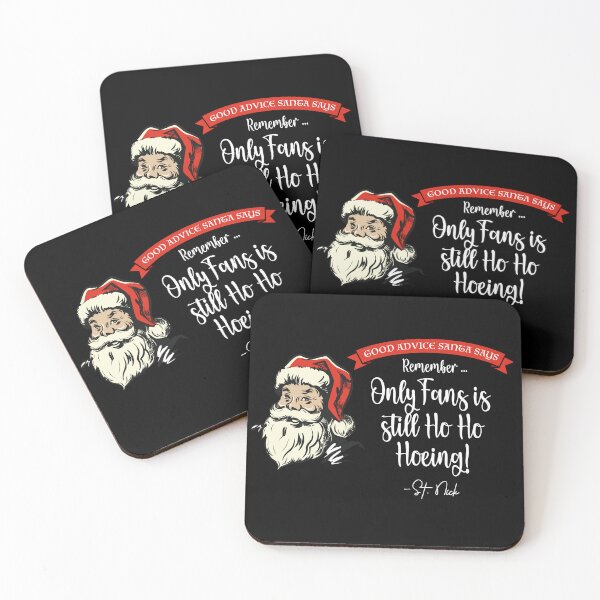 Item preview, CHRISTMAS - Good Advice Santa Says: Only Fans is Still Ho Ho Hoeing  designed and sold by SlappyWares.