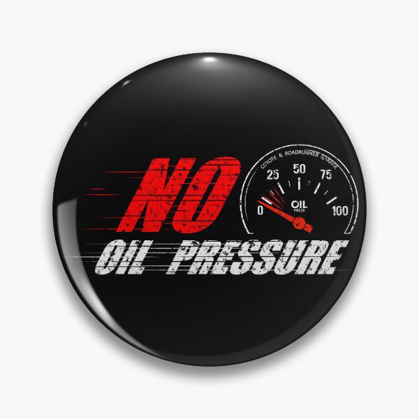 Item preview, No oil pressure designed and sold by CRGMerch.